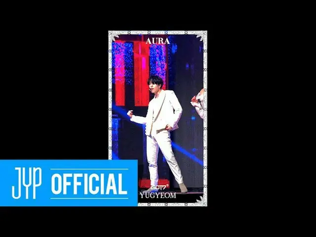 【公式】GOT7、GOT7「AURA」#Yugyeom @ LIVE PREMIERE   