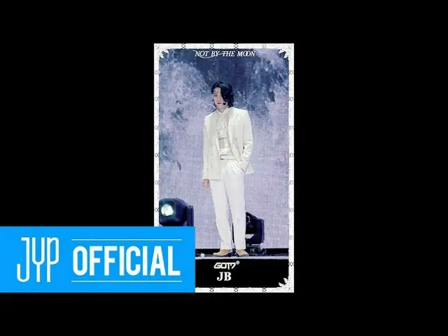 【JT公式】GOT7、RT GOT7Official：GOT7」NOT BY THE MOON "LIVE PREMIERE  JB マークジャクソン...  