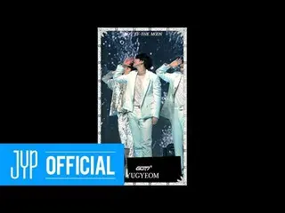 【公式】GOT7、GOT7」NOT BY THE MOON」#Yugyeom @ LIVE PREMIERE   