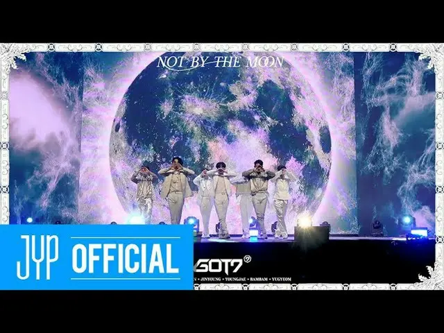 【公式】GOT7、GOT7」NOT BY THE MOON "@ LIVE PREMIERE   