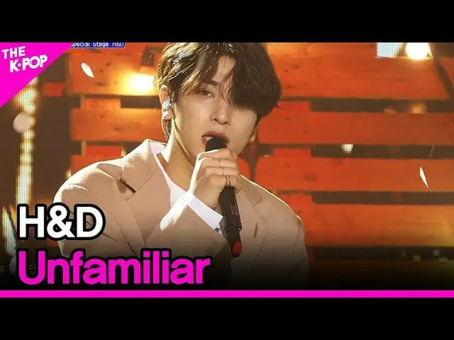 【公式sbp】 H＆D、Unfamiliar [THESHOW_ _ 200505]   
