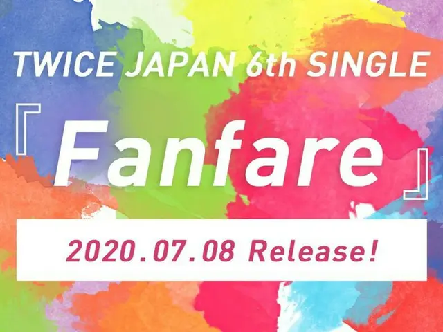 【jt公式】TWICE、TWICE JAPAN 6th SINGLE「Fanfare」  2020.07.08 Release！ 韓国にいるTWICEからBIG