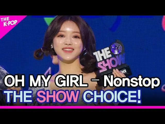 【公式sbp】 OHMYGIRL_ 、THESHOW_ _ CHOICE！ 【THESHOW_ _ 2005 12]   