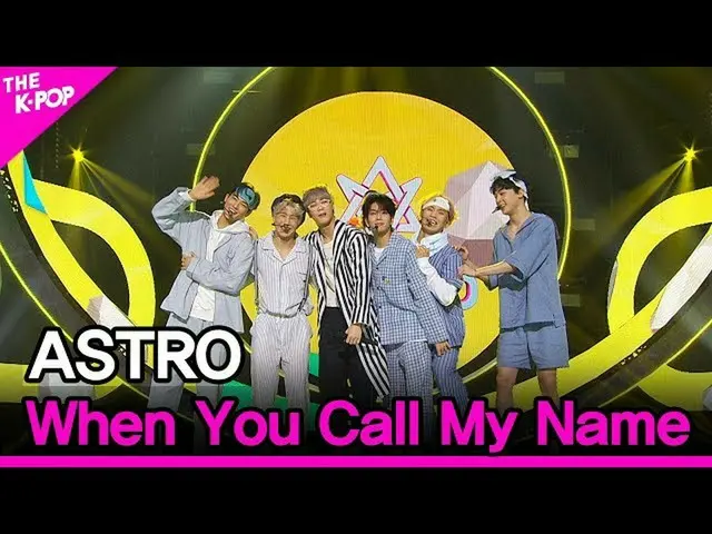 【公式sbp】 ASTRO_ _ 、When You Call My Name [THESHOW_ _ 2005 12]   