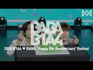 【公式】B1A4、[BABA B1A4 4] EP.28 2020 B1A4♥BANA」Happy 9th Anniversary」Behind   