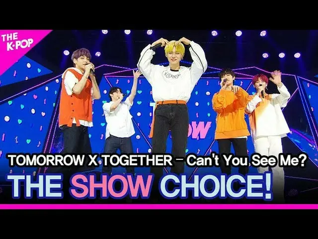 【公式sbp】 TOMORROWX TOGETHER、THESHOW_ _ CHOICE！ 【THESHOW_ _ 200526]   