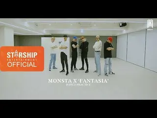 【公式sta】【Dance Practice] MONSTA X  -  FANTASIA   