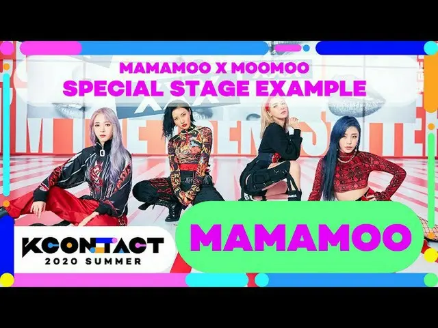 【公式mnk】【KCON：TACT] MAMAMOO X MOOMOO SPECIAL STAGE | Um Oh Ah Yeh | Example Video