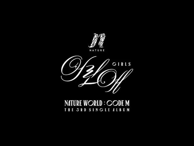 【公式mn2】【NATURE_ _ WORLD：CODE M] The 3rd SINGLE ALBUM SHOWCASE Teaser   