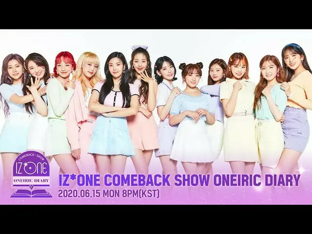 【公式mn2】IZ *ONE_ (IZ *ONE_ )COMEBACK SHOW ONEIRIC DIARY   