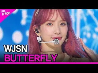 【公式sbp】 WJSN_ 、BUTTERFLY(宇宙少女_ 、BUTTERFLY)[THESHOW_ _ 200623]   