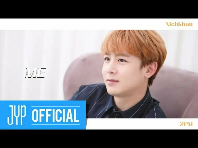 【公式】2PM、[Over 2PM]ニックン：ME   