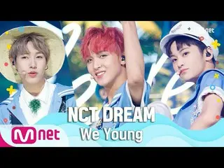 【公式mnk】【NCT_ _ DREAM_ _  -  We Young] Summer Special | MCOUNTDOWN_ _ 200625 EP.6