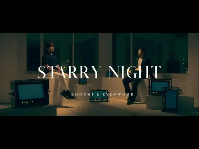 【公式smt】ZHOUMI「Starry Night(With RYEOWOOK)」(Chinese Ver