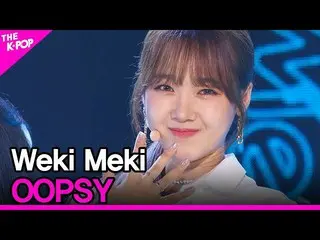 【公式sbp】 WekiMeki_ 、OOPSY(WekiMeki_ 、ウプシ)[THESHOW_ _ 200630]   