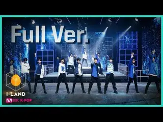 【公式mnk】I-LAND [Full Ver