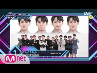 【公式mnk】Top in 1st of July、「SEVENTEEN_ _ 「with」Left＆Right」、Encore Stage！ (in Full