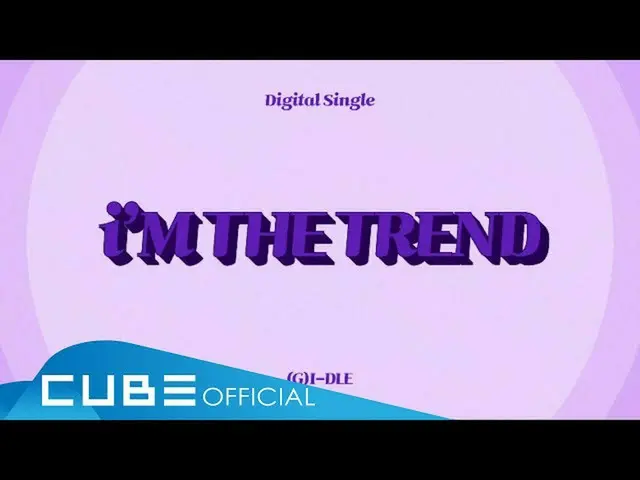 【t公式】(G)I-DLE_、 「i'M THE TREND」Lyric Video    