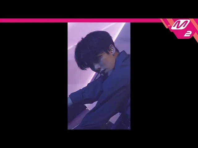 【公式mn2】直カム、VERIVERY_ ミンチャン_」Thunder」(VERIVERY_ _ MINCHAN FanCam)| MCOUNTDOWN_202