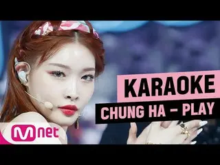 【公式mnk】チョンハ_  -  PLAYKARAOKE   