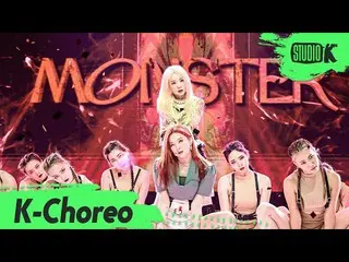 【公式kbk】【K-Choreo 6K]アイリーン(Red Velvet)_ ＆知恵直カム」Monster」(RedVelvet_ IRENE_ ＆SEULGI