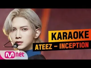 【公式mnk】♪ATEEZ_ _  -  INCEPTIONKARA_ _ _ OKE♪   