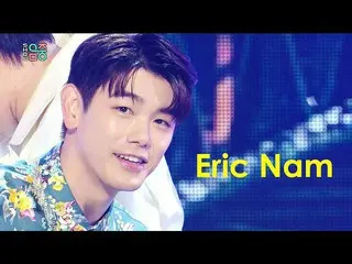 【公式mbk】【ショー！音楽中心_ ]エリック・ナム_  - パラダイス(EricNam_ -Paradise)20200801   