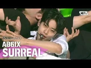 【公式sb1】AB6IX_ _ (AB6IX_ ) -  SURREAL(超現実的)人気歌謡_ inkigayo 20200802   