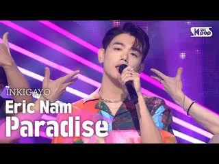 【公式sb1】EricNam_ (エリック・ナム_ ) -  Paradise人気歌謡_ inkigayo 20200802   