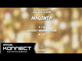 【公式kon】カン・ダニエル(KANG DANIEL) - 「MAGENTA」Jacket Making Film   