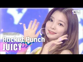 【公式sb1】RocketPunch_ _ (RocketPunch_ ) -  JUICY人気歌謡_ inkigayo 20200809   