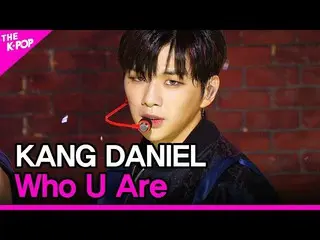【公式sbp】 KANGDANIEL、Who U Are(カン・ダニエル_ 、目を覚ます)[THESHOW_ _ 200811]   