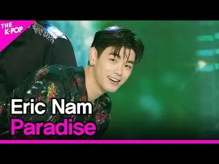 【公式sbp】 EricNam_ 、Paradise(エリック・ナム_ 、パラダイス)[THESHOW_ _ 200811]   