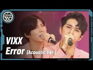 【公式mbm】【スターショー.zip]_VIXX_  -  Error(Acoustic Ver