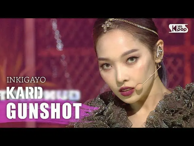 【公式sb1】KARD_ _ (KARD) -  GUNSHOT人気歌謡_ inkigayo 20200830   