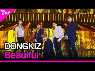 【公式sbp】 DONGKIZ_ _ 、Beauiful(DONGKIZ_ 、美しく)[THESHOW_ _ 200901]   