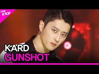【公式sbp】 KARD_ _ 、GUNSHOT(KARD、ゴンシャト)[THESHOW_ _ 200901]   
