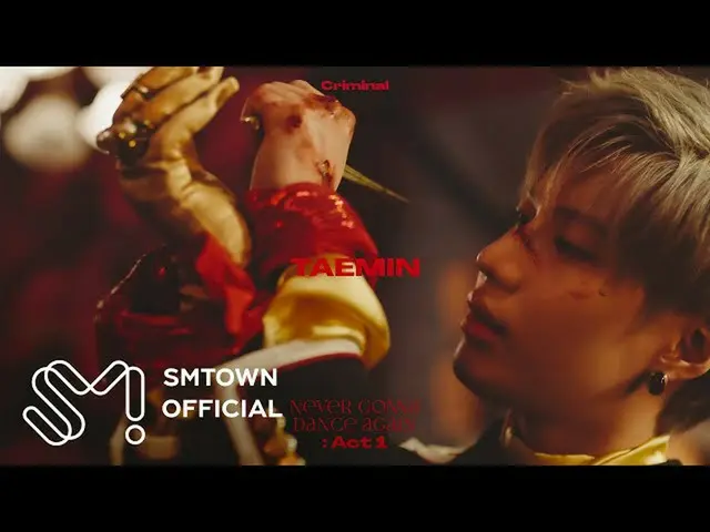 【公式smt】TAEMINテミン「Criminal」MV Teaser #1   