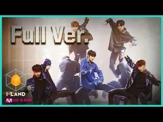 【公式mnk】I-LAND [Full Ver