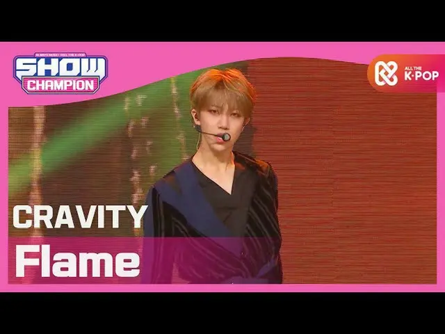 【公式mbm】【Show Champion】CRAVITY_  - フレイム(CRAVITY_ _  -  Flame)l EP.371   