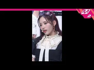 【公式mn2】直カム、fromis_9_ パク・チウォン_」Feel Good」(fromis_9_ _ PARK JI WON FanCam)| MCOUNT