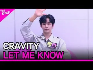 【公式sbp】 CRAVITY_ _ 、LET ME KNOW(CRAVITY_ 、ㅈㅂㅈㅇ)[THESHOW_ _ 200922]   