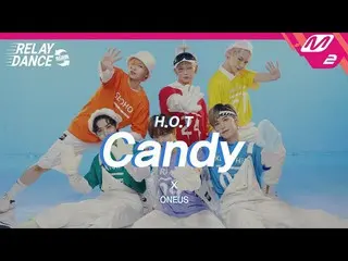 【公式mn2】【リレーダンス・アゲイン]ONEUS_ (ONEUS_ _ ) - キャンディ(Candy)(Original song by