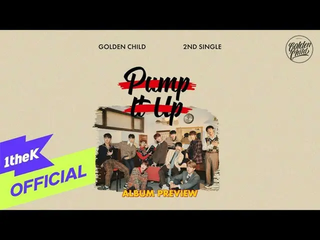 【公式loe】 [Teaser] GoldenChild_ _ (GoldenChild_ )_ 2nd Single Album [Pump It Up] A