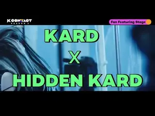 【公式mnk】【KCON：TACT season 2] Fan Featuring_MAMAMOO、ソンミ、ATEEZ、IZ*ONE、KARD、THE BOYZ