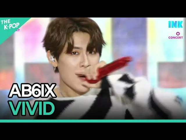 【公式sbp】 AB6IX_ _ 、VIVID(AB6IX_ 、VIVID)[INK Incheon K-POP Concert]  