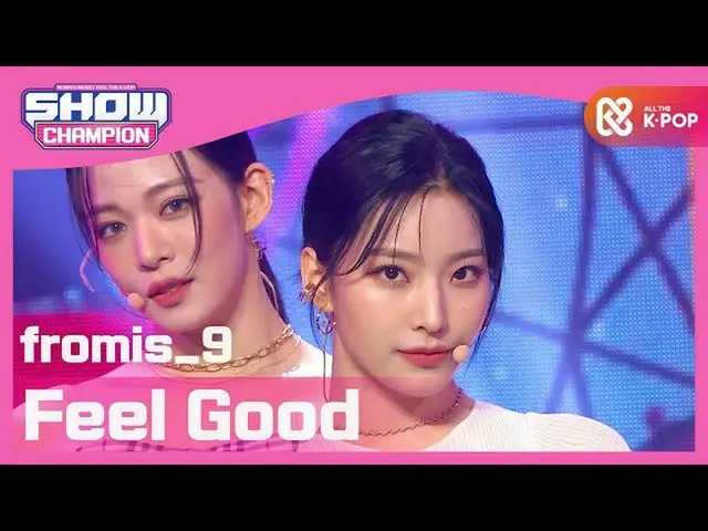 【公式mbm】【Show Champion】fromis_9_ (fromis_9_ _ ) -  Feel Good(SECRET CODE)l EP.374