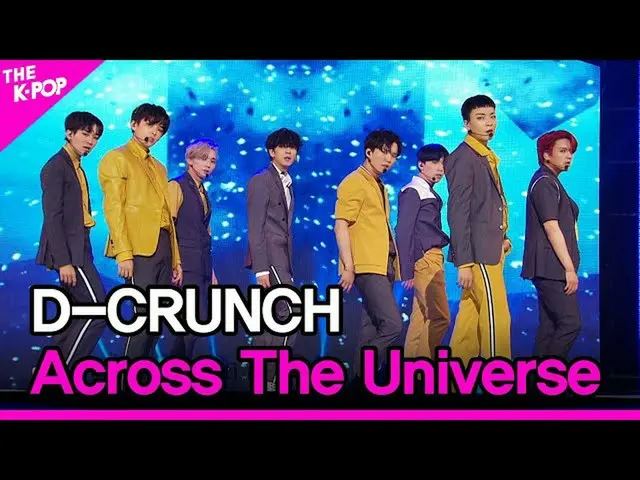 【公式sbp】 D-CRUNCH_ _ 、Across The Universe(D-CRUNCH_ 、飛翔)[THESHOW_ _ 201020]  