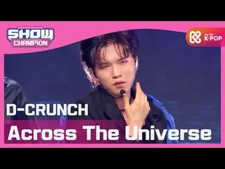 【公式mbm】【Show Champion】D-CRUNCH_  - 飛翔(飛上)(D-CRUNCH_ _  -  Across The Universe)l 