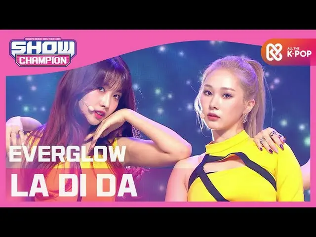 【公式mbm】【Show Champion】EVERGLOW_  -  LA DI DA(EVERGLOW_ _  -  LA DI DA)l EP.375  